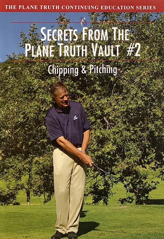 Secrets from The Plane Truth Vault #2 (Streaming) - Chipping & Pitching